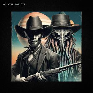 Quantum Cowboys