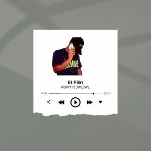 El Filin (feat. JWLJWL) (Explicit)
