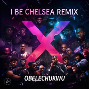 I Be Chelsea (feat. SliQue & Zizzie) [Remix]