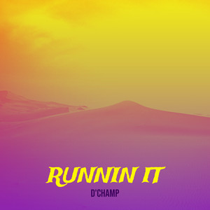 Runnin It (Explicit)