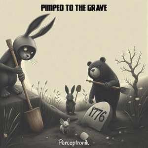 Pimped to the Grave (Explicit)