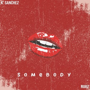 Somebody (Explicit)