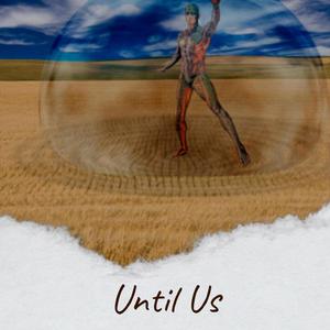 Until Us