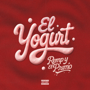 El Yogurt (Explicit)