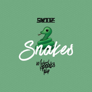 Snakes (Michael Sparks Flip)