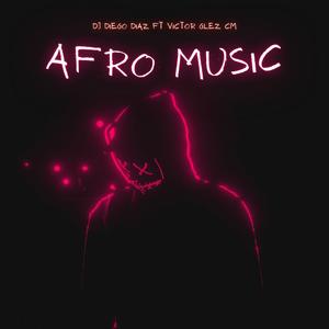Afro Music (feat. Victor Glez CM)