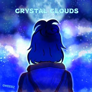 Crystal Clouds (Explicit)