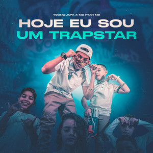 Hoje Eu Sou um Trapstar