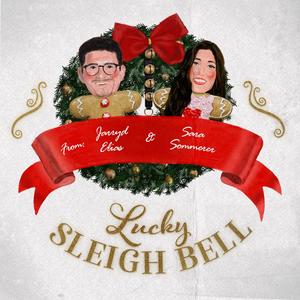 Lucky Sleigh Bell (feat. Sara Sommerer)