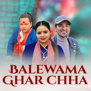 Balewama Ghar Chha