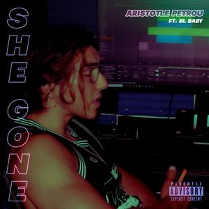 SHE GONE (feat. BL Baby) [Explicit]