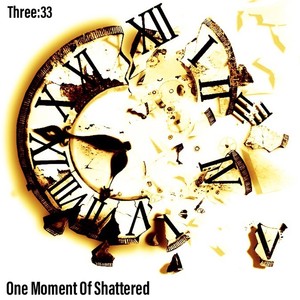 One Moment of Shattered (Explicit)