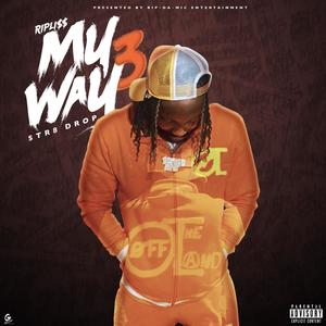 My Way 3 "Str8 Drop" (Explicit)