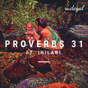 Proverbs 31 (feat. Ihilani)