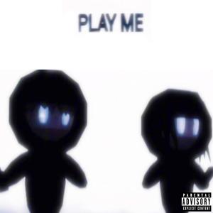 PLAY ME (feat. Kaalii, The Kidd) (Explicit)