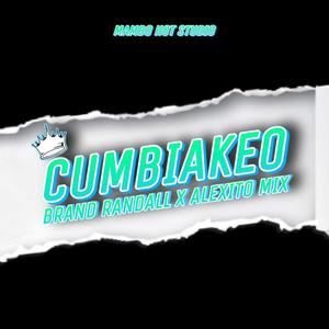 Cumbiakeo (feat. Brand Randall) [Explicit]