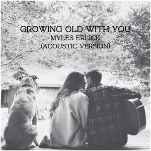 Growing Old With You (Acoustic Version)