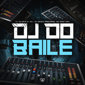 Dj do Baile (Explicit)