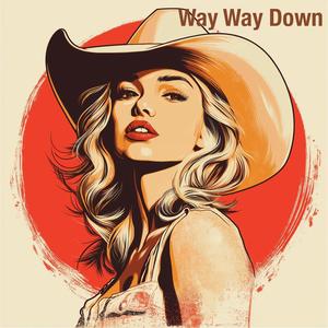 Way Way Down