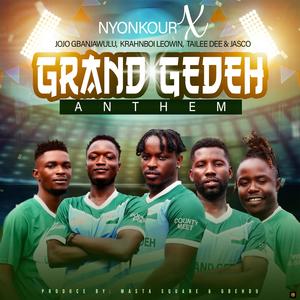 Grand Gedeh Anthem (feat. Tailee Dee, Jasco, Leowin & Jojo Gbanjawulu)