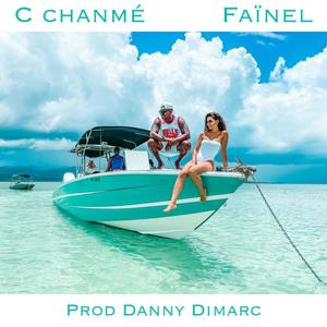 C CHANMÉ (feat. Danny Dimarc)