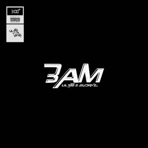 3AM (Explicit)