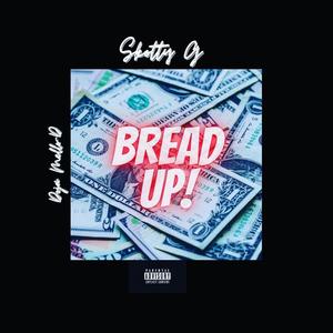 Bread Up! (feat. Doja Mello-D) [Explicit]