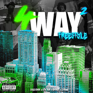 4Way Freestyle 2(feat. 2raww, CFN Mar & CHECKBABII) (Explicit)
