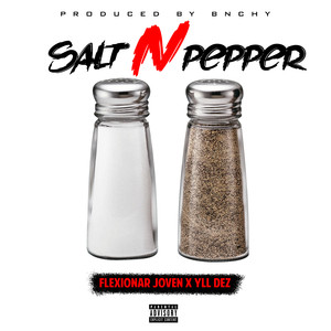 Salt n Pepper (Explicit)