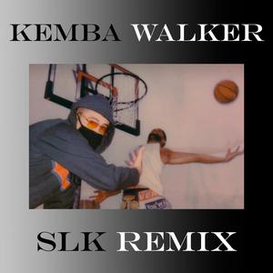 Kemba Walker (SLK REMIX) [Explicit]