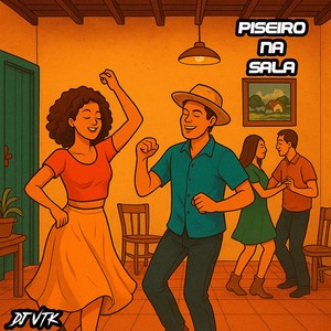 Piseiro na Sala (Explicit)