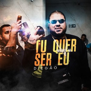 Tu Quer Ser Eu (Explicit)