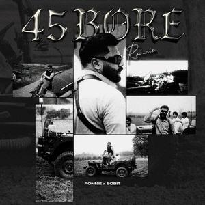 45 Bore (feat. Sobit) (Explicit)