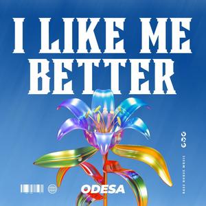 I Like Me Better (New Bass House Music)