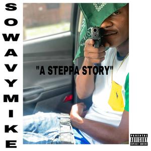 A Steppa Story