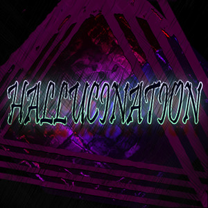 HALLUCINATION