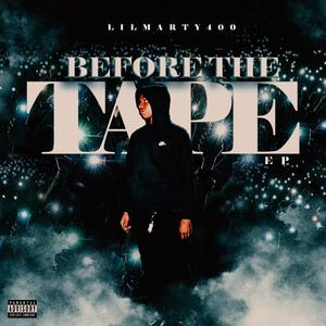 Before The Tape (Explicit)