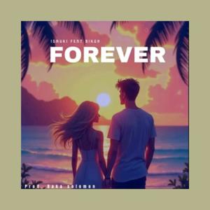 FOREVER (feat. BIKOH)