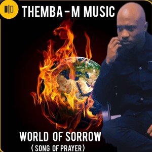 World of Sorrow (Song of Prayer)