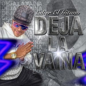 Deja La Vaina