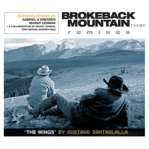 Brokeback Mountain Theme - The Wings (Manny Lehman, Tony Moran, Warren Rigg Collaboration Remix|Edit)
