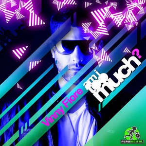 Am I Too Much? (Vinny Fiore Bonus)