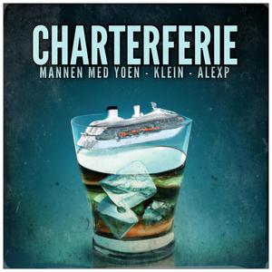 Charterferie (feat. AlexP, Klein & Beats by Rudebwoay) (Explicit)