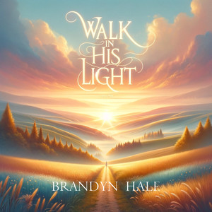 Walk in His Light