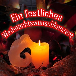 Ein festliches Weihnachtswunschkonzert