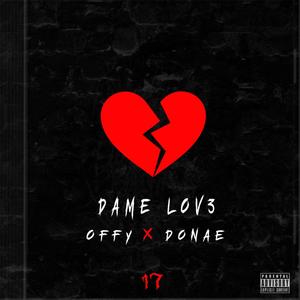 Dame Lov3(feat. Donae) (Explicit)