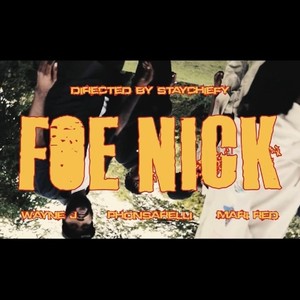Foe Nick (feat. Phonsarelli & Mari Red) [Explicit]