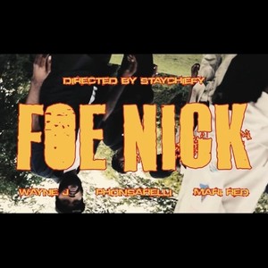 Foe Nick (feat. Phonsarelli & Mari Red) (Explicit)