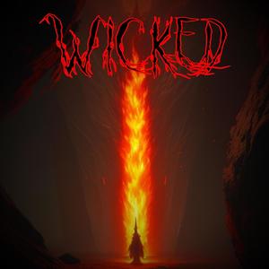 Wicked (Explicit)