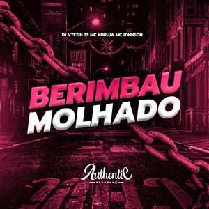 Berimbau Molhado (Explicit)